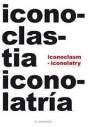 Iconoclastia E Iconolatria = Iconoclasm & Iconoclatry - Preview