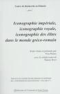 Iconographie Imperiale, Iconographie Royale, Iconographie Des Elites Dans Le Monde Greco-Romain - Preview
