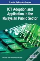 Ict Adoption And Application In The Malaysian Public Sector