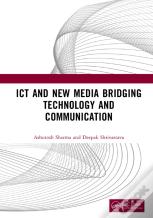 Ict And New Media Bridging Technology And Communication