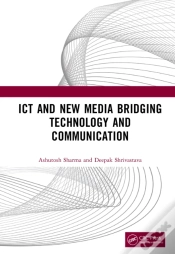 Capa do artigo Ict And New Media Bridging Technology And Communication