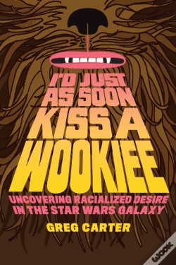 Capa do artigo I'D Just As Soon Kiss A Wookiee