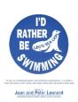 I'D Rather Be Swimming! - Preview