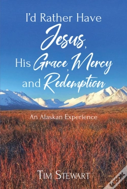 Capa do artigo I'D Rather Have Jesus, His Grace, Mercy And Redemption