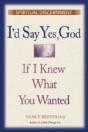 I'D Say "Yes" God, If I Knew What You Wanted - Preview