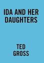 Ida And Her Daughters - Preview