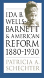 Ida B. Wells-Barnett And American Reform, 1880-1930 - Preview
