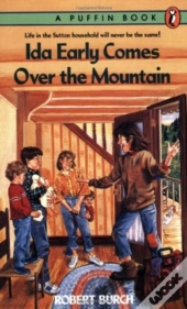 Ida Early Comes Over The Mountain