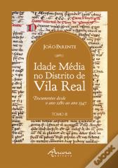 Idade Média no Distrito de Vila Real - Tomo II