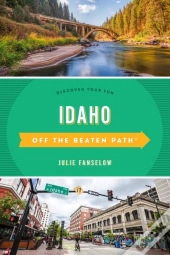 Idaho Off The Beaten Pathâ®
