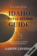 Idaho Total Eclipse Guide