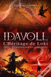 Idavoll ; La Malédiction Des Sangs Mêlés (L'Héritage De Loki, Part, 2)