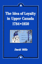 Idea Of Loyalty In Upper Canada, 1784-1850 - Preview
