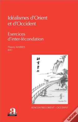 Capa do artigo Idéalismes D'Orient Et D'Occident ; Exercices D'Inter-Fécondation