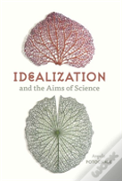 Idealization And The Aims Of Science