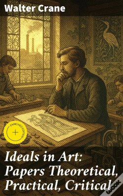 Capa do artigo Ideals In Art: Papers Theoretical, Practical, Critical