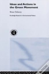 Ideas And Actions In The Green Movement