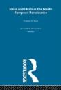 Ideas And Ideals In The North European Renaissance - Preview