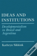 Ideas And Institutions