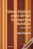 Ideas Básicas Para Dirigir La Empresa Familiar