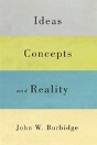 Ideas, Concepts, And Reality - Preview
