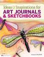 Ideas & Inspirations For Art Journals & Sketchbooks - Preview