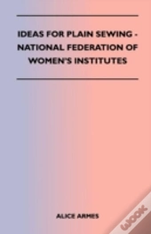 Ideas For Plain Sewing - National Federation Of Women'S Institutes