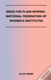 Capa do artigo Ideas For Plain Sewing - National Federation Of Women