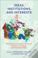 Ideas, Institutions, And Interests