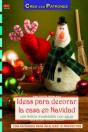Ideas Para Decorar La Casa En Navidad Con Fieltro Modelable Con Aguja - Preview