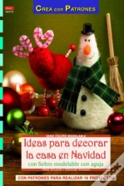 Capa do artigo Ideas Para Decorar La Casa En Navidad Con Fieltro Modelable Con Aguja