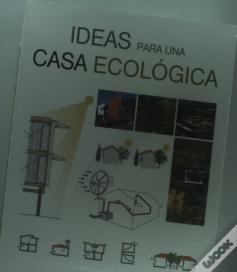 Ideas Para Una Casa Ecológica (Ing/Fr/Esp)