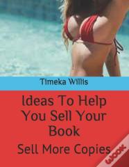 Ideas To Help You Sell Your Book