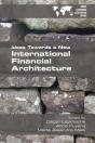 Ideas Towards A New International Financial Architecture - Preview