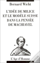 Idee De Milice & Modele Suisse Dans Pensee Machi