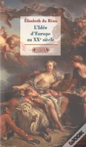 Idee D'Europe Au Xx Siecle