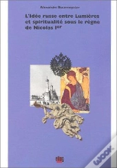 Idee Russe Entre Lumieres Et Spiritualite Sous Regne Nicolas Ier.