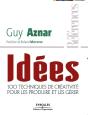 Idées - 100 Techniques De Créativité Pour Les Produire Et Les Gérer - Preview