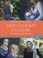 Idées Cadeaux À Coudre ; 20 Projets Pour Petits Et Grands - Preview