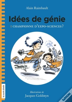 Capa do artigo Idees De Genie V 01 Championne D'Expo-Sciences ?