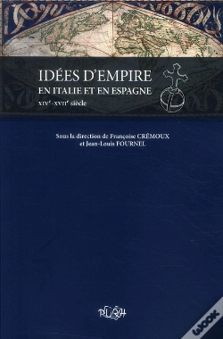 Capa do artigo Idées D'Empire En Italie Et En Espagne ; Xiv-Xvii Siècle