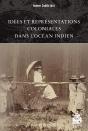 Idées Et Représentations Coloniales Dans L'Océan Indien - Preview