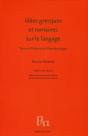 Idées Grecques Et Romaines Sur Le Langage ; Travaux D'Histoire Et D'Épistémologie - Preview