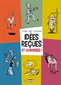 Idées Reçues Et Corrigées ! - Preview