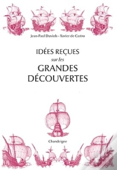 Idées Reçues Sur Les Grandes Découvertes