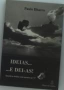 Ideias… E Dei-as!