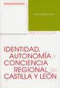 Identidad, Autonomia Y Conciencia Regional En Castilla Y León - Preview