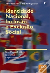 Identidade Nacional, Inclusão e Exclusão Social