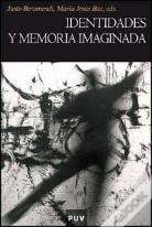 Identidades Y Memoria Imaginada