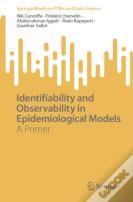 Identifiability And Observability In Epidemiological Models